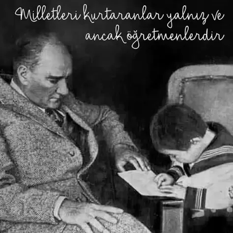Milletleri Kurtaranlar Yalnız ve Ancak Öğretmenlerdir